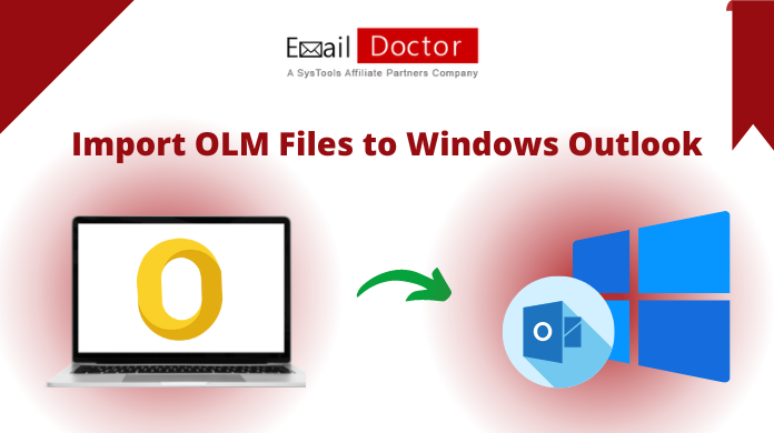 Import OLM Files to Windows Outlook