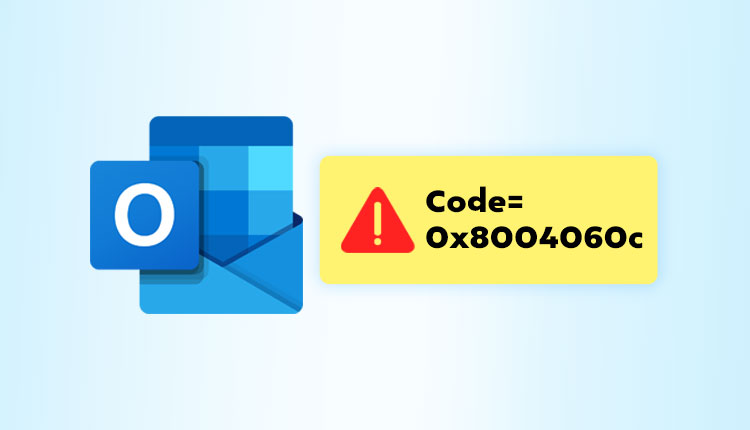 fix-outlook-error-0x8004060c