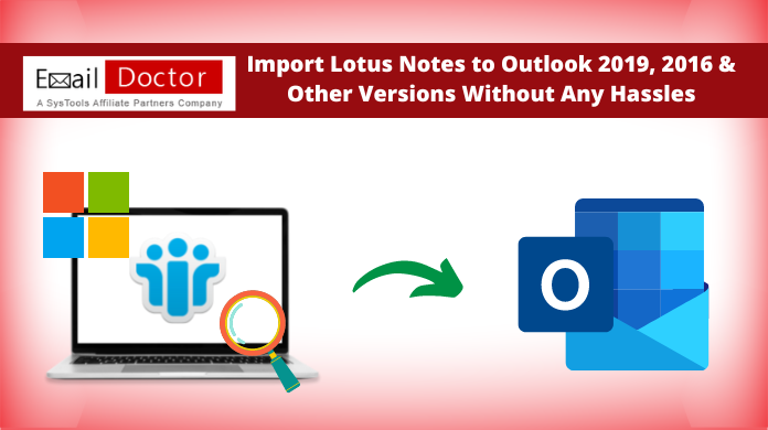 Import Lotus Notes to Outlook application