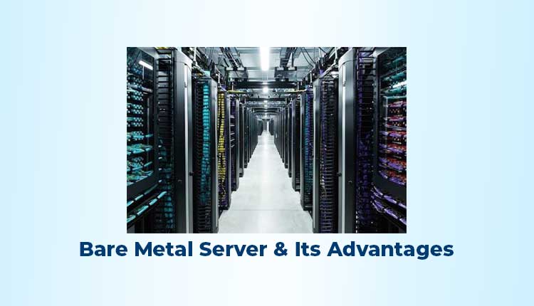 bare-metal-server-and-its-advantages