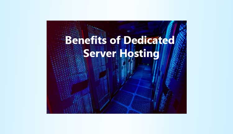 benefits-of-dedicated-server-hosting