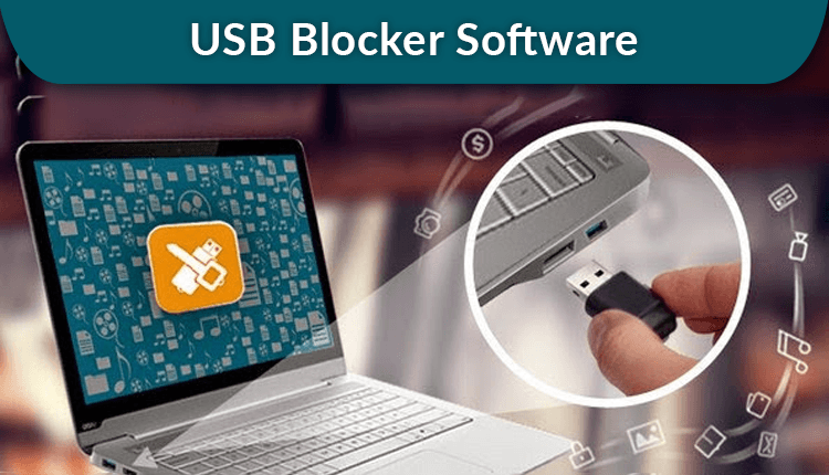 How to Block USB Ports with usb blocker software