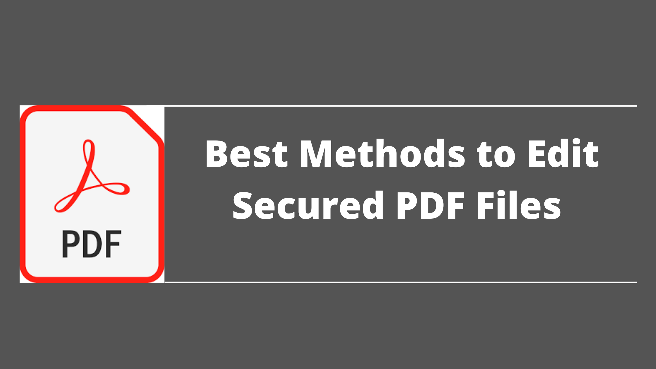 Edit A Secured PDF By Using The Finest Techniques edit-a-secured-pdf-by-using-the-finest-techniques