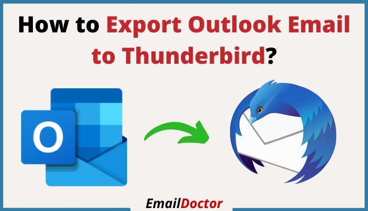 Export Outlook Email to Thunderbird
