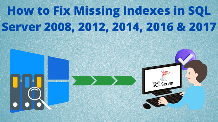 missing indexes SQL server