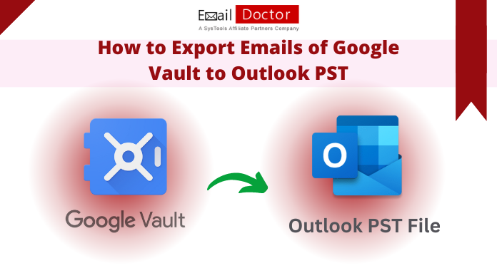 Google Vault Export to PST