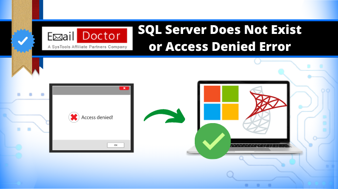 SQL Server Does Not Exist or Access Denied