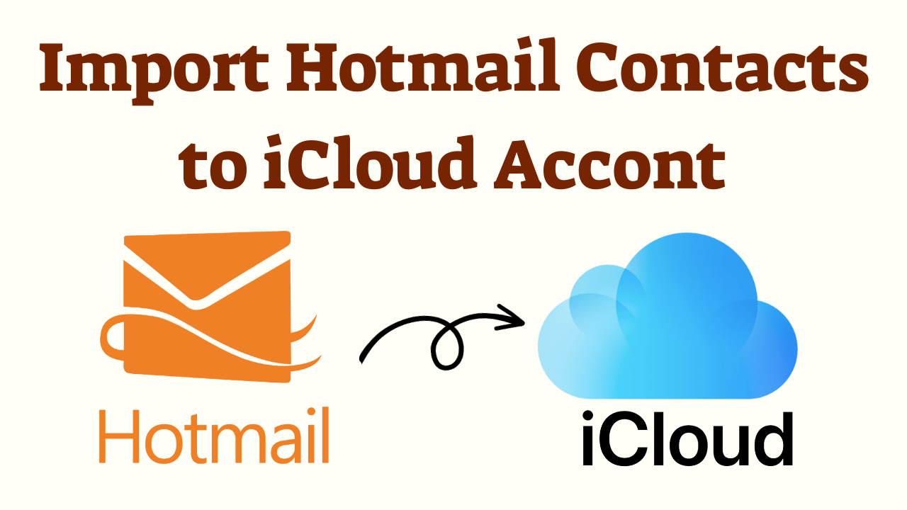 Import Hotmail Contacts to iCloud