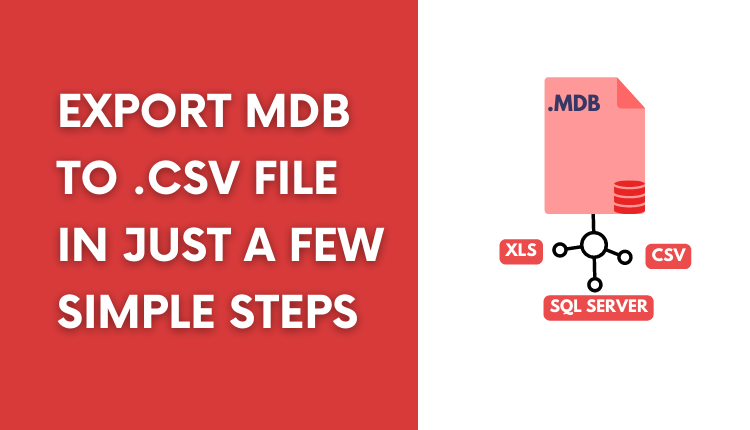 Export MDB to CSV File In Just A Few Simple Steps