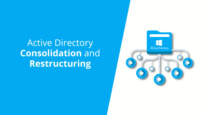Activе Dirеctory Consolidation and Rеstructuring