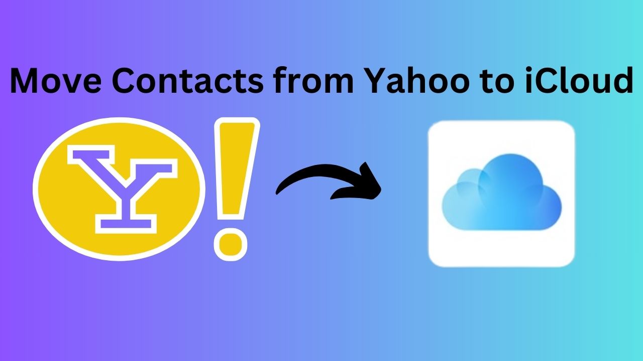 Move contacts from Yahoo to iCloud