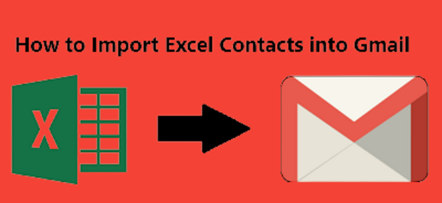 How to Import Excel Contacts into Gmail