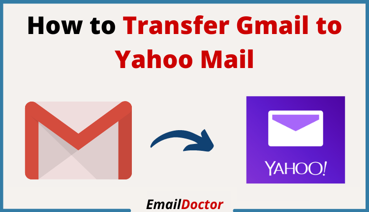 Transfer Gmail to Yahoo Mail