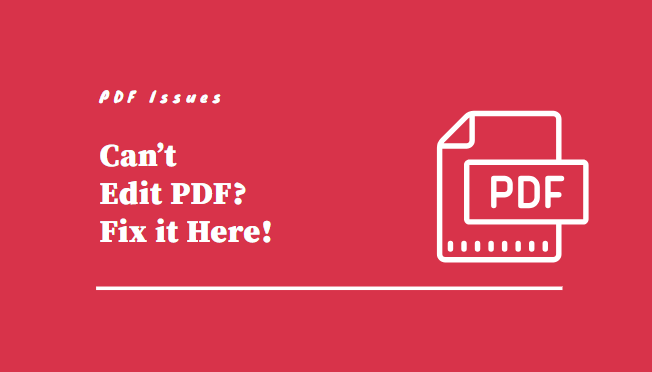 cant edit pdf - solutions