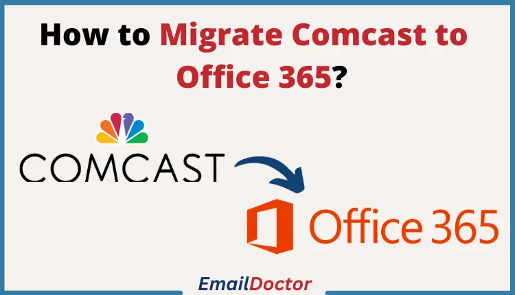 Migrate Comcast to Office 365