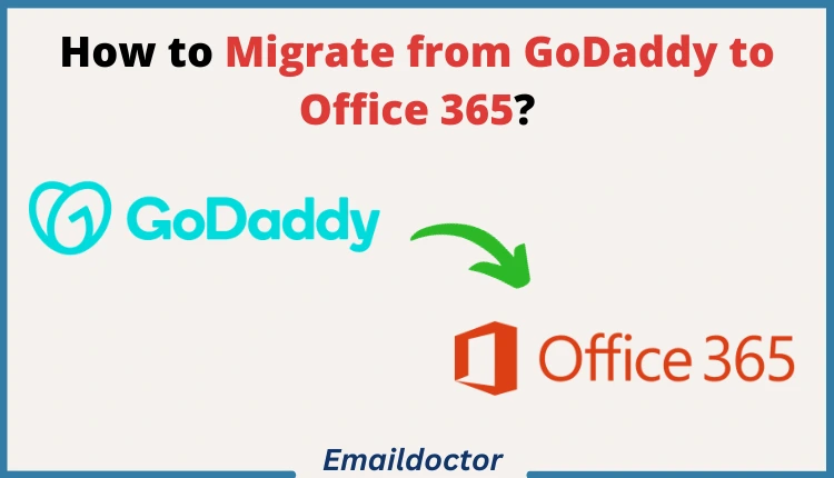 Migrate from GoDaddy to Office 365