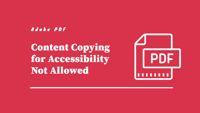 content copying for accessibility not allowed