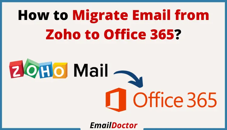 Migrate Email from Zoho to Office 365