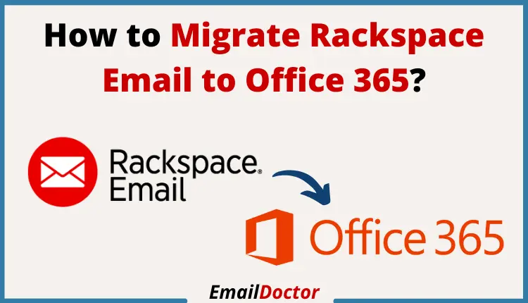 Migrate Rackspace Email to Office 365