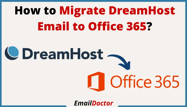 Migrate DreamHost Email to Office 365