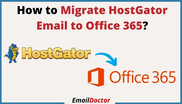 Migrate HostGator Email to Office 365
