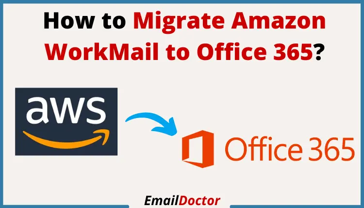 Migrate Amazon WorkMail to Office 365
